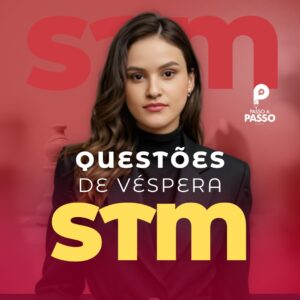 Apostas de Véspera para o STM